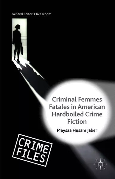 Cover: Criminal Femmes Fatales in American Hardboiled Crime Fiction