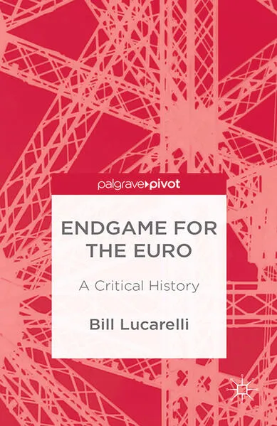 Endgame for the Euro</a>