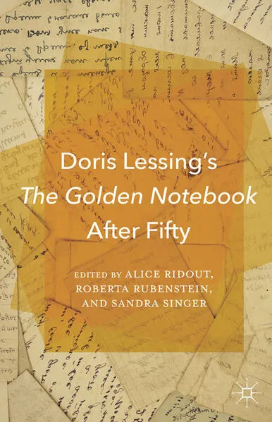 Cover: Doris Lessing’s The Golden Notebook After Fifty