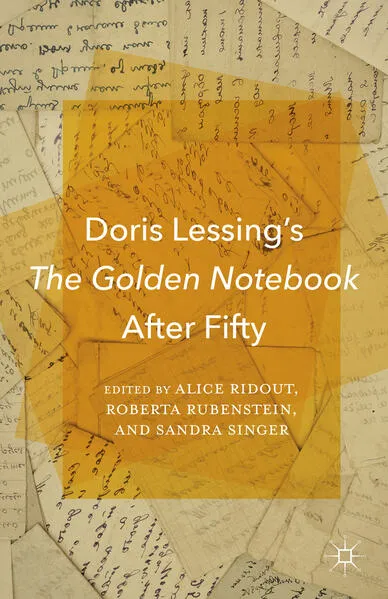 Doris Lessing’s The Golden Notebook After Fifty</a>