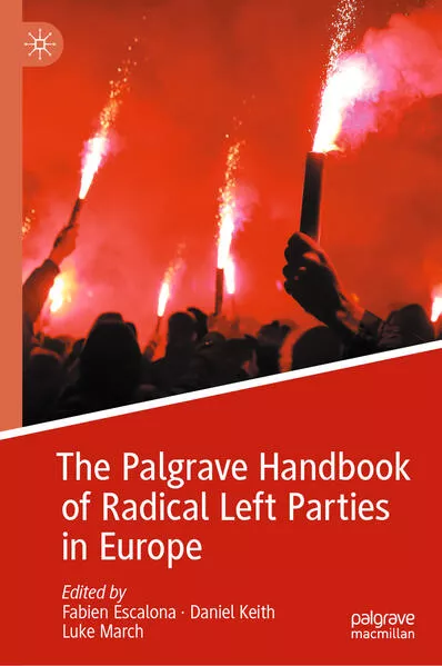 Cover: The Palgrave Handbook of Radical Left Parties in Europe