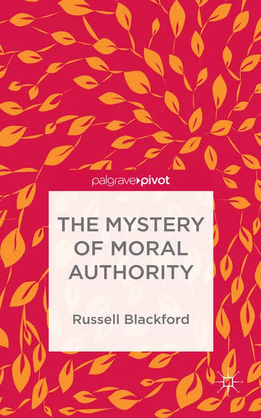 The Mystery of Moral Authority</a>