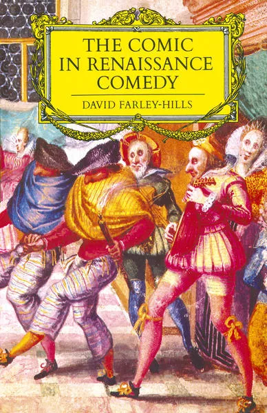 The Comic in Renaissance Comedy</a>