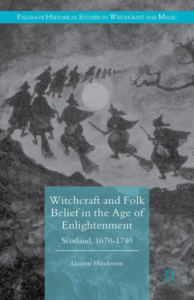 Cover: Witchcraft and Folk Belief in the Age of Enlightenment