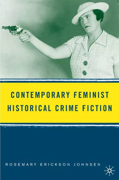 Cover: Contemporary Feminist Historical Crime Fiction