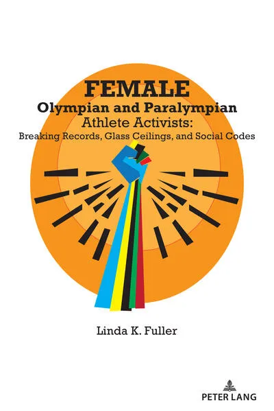 Cover: Female Olympian and Paralympian Athlete Activists