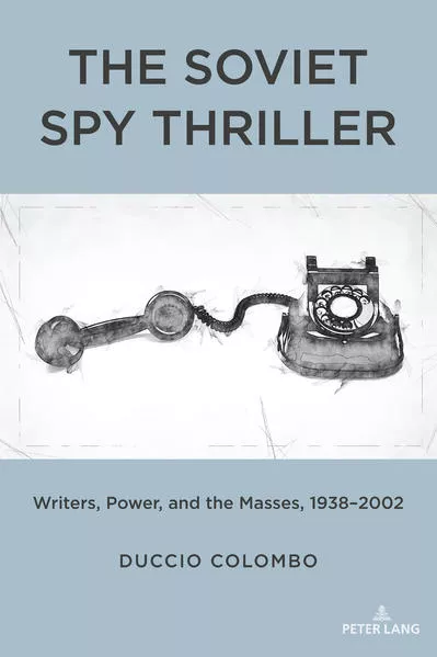 Cover: The Soviet Spy Thriller