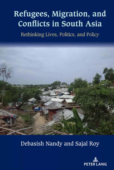 Cover: Refugees, Migration, and Conflicts in South Asia