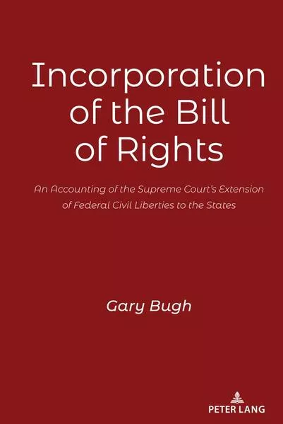 Cover: Incorporation of the Bill of Rights
