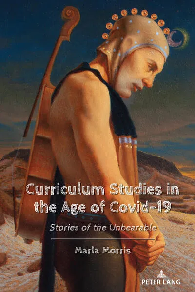 Cover: Curriculum Studies in the Age of Covid-19