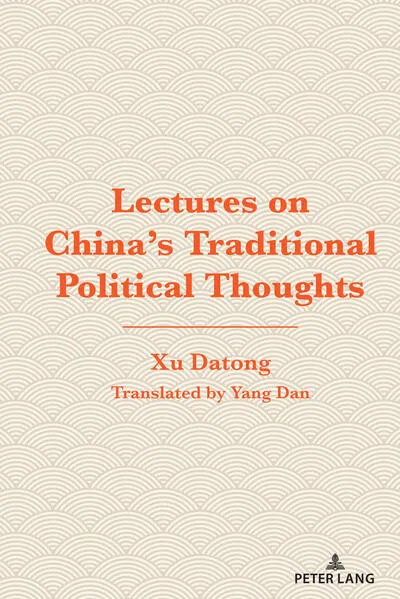 Cover: Lectures on China's Traditional Political Thoughts