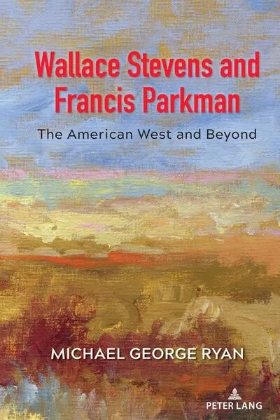 Cover: Wallace Stevens and Francis Parkman