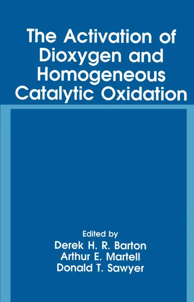 Cover: The Activation of Dioxygen and Homogeneous Catalytic Oxidation