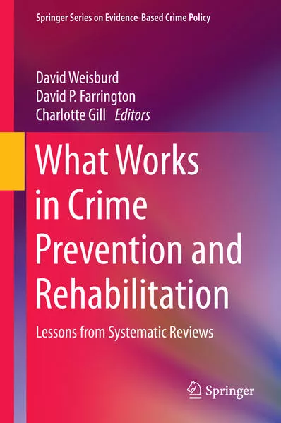 Cover: What Works in Crime Prevention and Rehabilitation