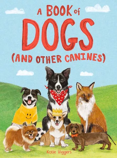 Cover: A Book of Dogs (and other canines)