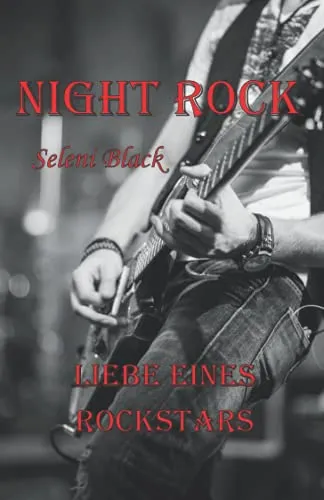 Cover: Night Rock: Liebe eines Rockstars
