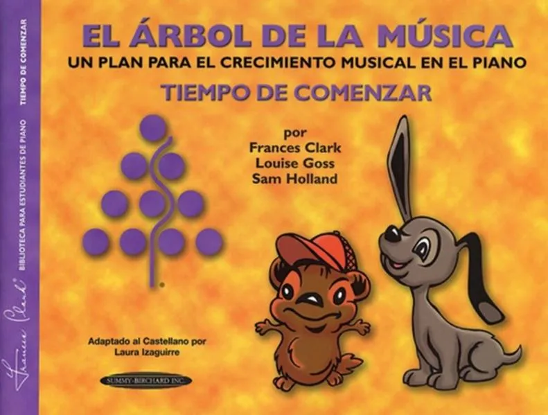 The Music Tree: Spanish Edition Student's Book, Time to Begin (El Árbol de la Música -- Tiempo de Comenzar)
