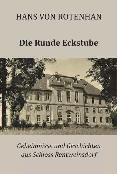 Cover: Die Runde Eckstube