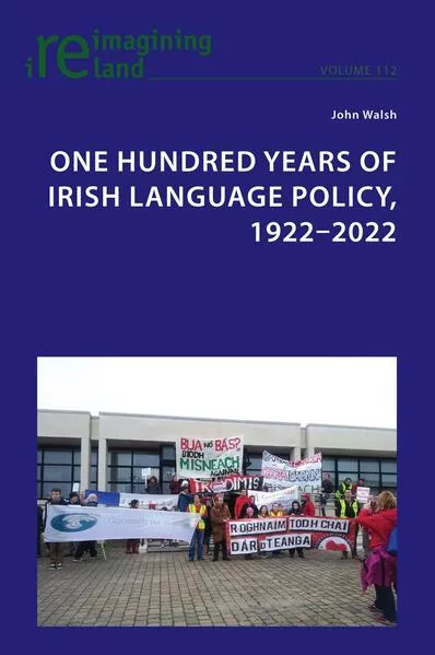 Cover: One Hundred Years of Irish Language Policy, 1922-2022