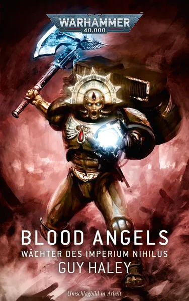 Cover: Warhammer 40.000 - Blood Angels - Wächter des Imperium Nihilus