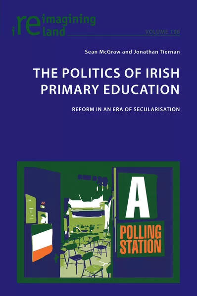 Cover: The Politics of Irish Primary Education