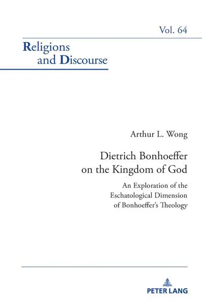 Dietrich Bonhoeffer on the Kingdom of God
