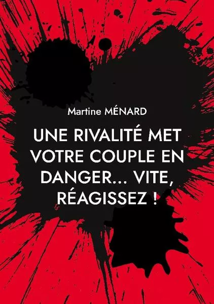 Une rivalité met votre couple en danger... vite, réagissez !</a>