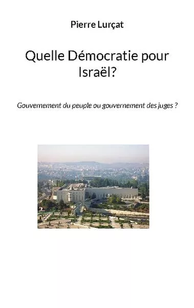 Quelle Démocratie pour Israël?</a>