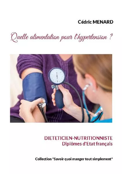 Cover: Quelle alimentation pour l'hypertension ?