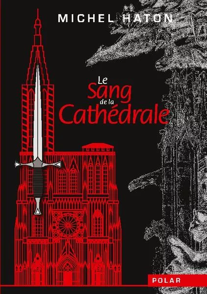 Cover: Le sang de la cathédrale