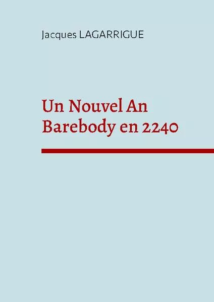 Cover: Un Nouvel An Barebody en 2240