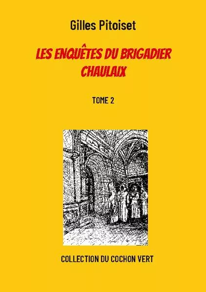 Cover: Les enquêtes du brigadier Chaulaix