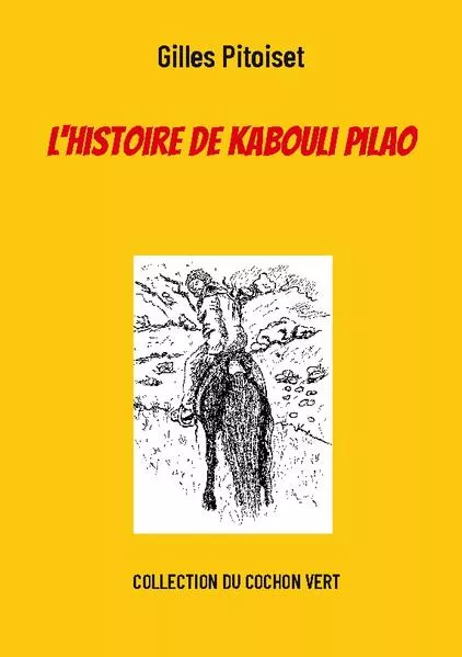 Cover: L'histoire de Kabouli Pilao