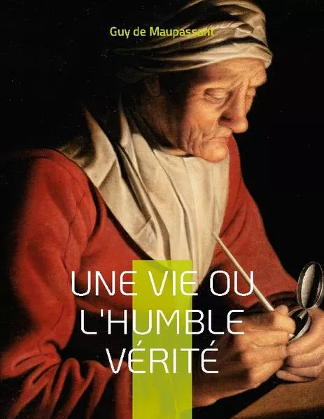 Cover: Une vie ou l'Humble vérité
