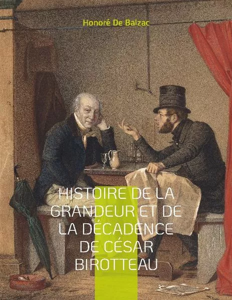 Cover: Histoire de la grandeur et de la décadence de César Birotteau