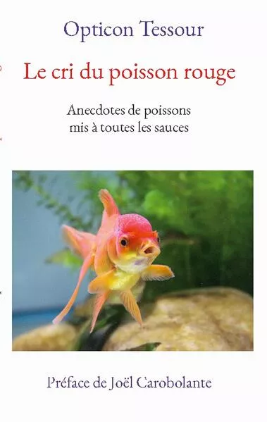 Cover: Le cri du poisson rouge