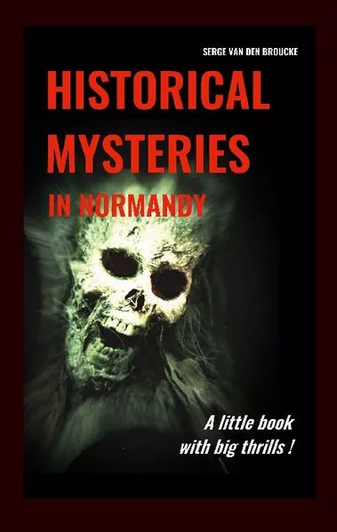 Cover: Historical mysteries in Normandy