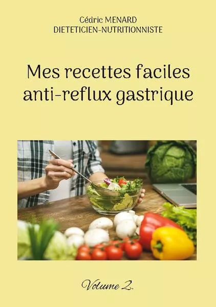 Cover: Mes recettes faciles anti-reflux gastrique
