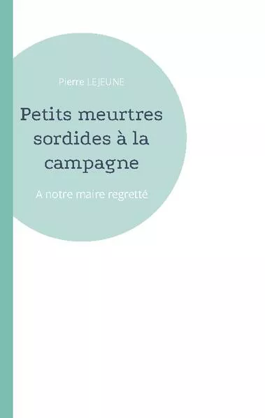 Petits meurtres sordides à la campagne</a>