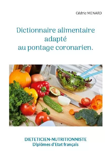 Cover: Dictionnaire alimentaire adapté au pontage coronarien.