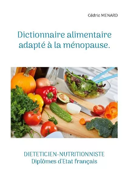 Cover: Dictionnaire alimentaire adapté à la ménopause.