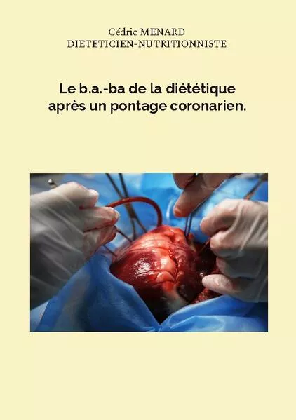 Cover: Le b.a.-ba de la diététique après un pontage coronarien.