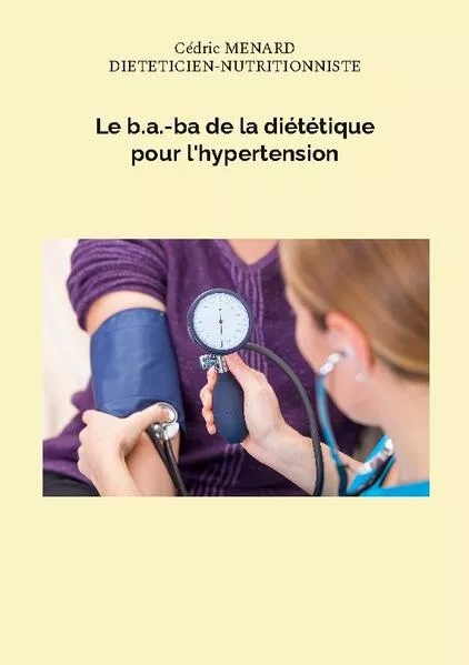 Cover: Le b.a.-ba de la diététique pour l'hypertension