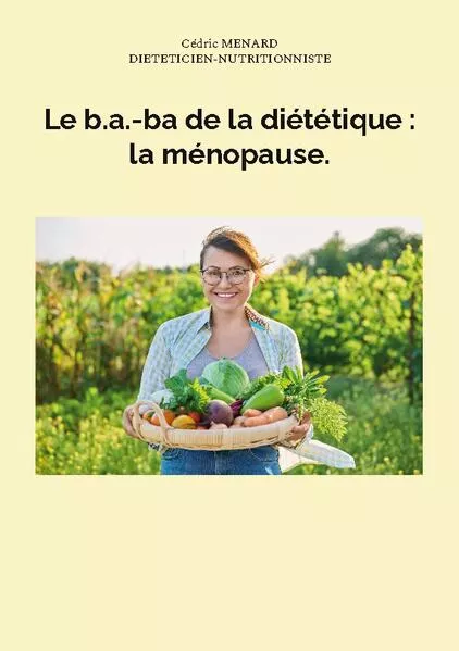 Cover: Le b.a.-ba de la diététique : la ménopause.