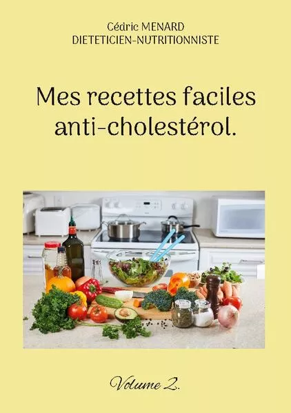 Cover: Mes recettes faciles anti-cholestérol