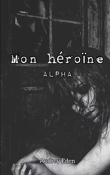 Cover: Mon héroïne