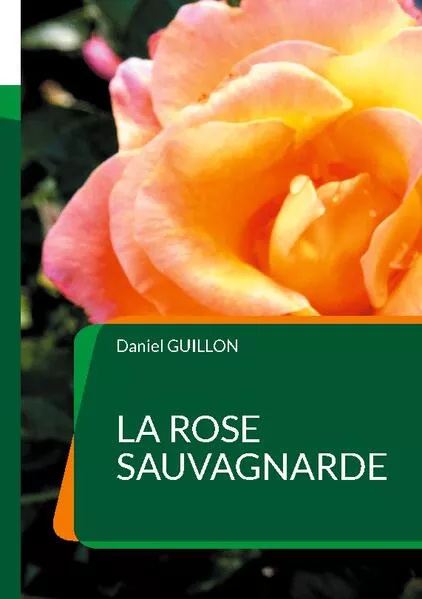 Cover: La Rose sauvagnarde
