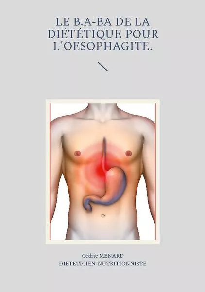 Cover: Le b.a-ba de la diététique pour l'oesophagite.
