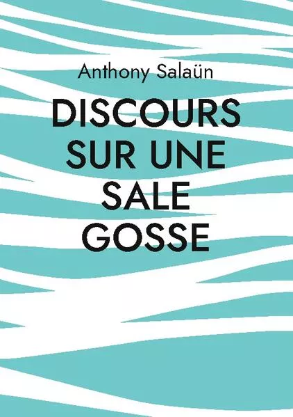 Cover: Discours sur une sale gosse