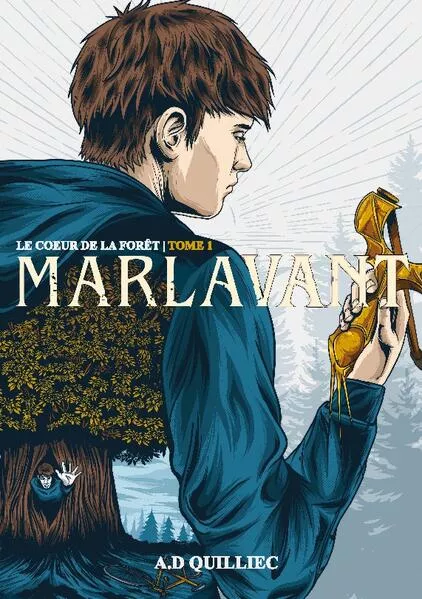 Cover: Marlavant Le coeur de la forêt Tome 1